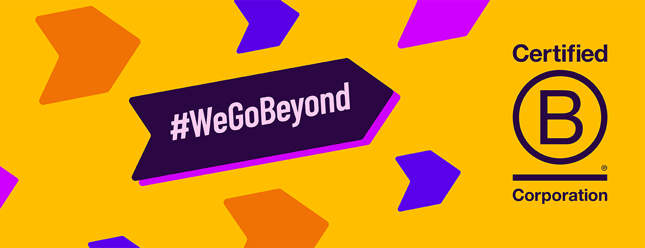 B Corporation: We Go Beyond